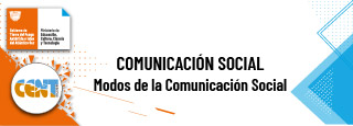 Modos de la Comunicación Social