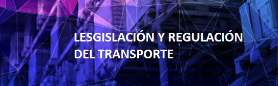 TL14.LESGISLACIÓN Y REGULACIÓN DEL TRANSPORTE