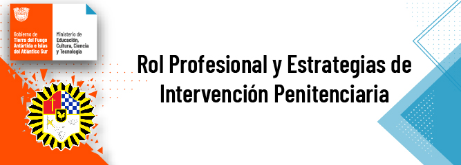 Rol Profesional y Estrategias de Intervención Penitenciaria