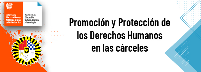 Promoción y Protección de los Derechos Humanos en las cárceles