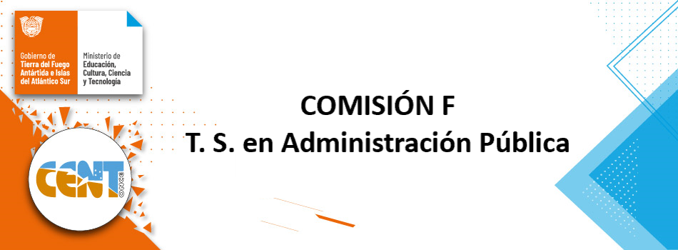 COMISIÓN F - T. S. en Administración Pública