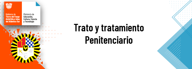 Trato y Tratamiento Penitenciario