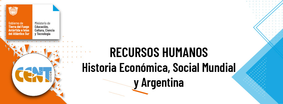 Historia Económica, Social Mundial y Argentina