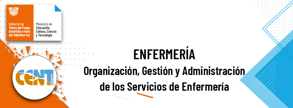 Organización, Gestión y Administración de los Servicios de Enfermería