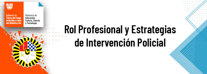 Rol Profesional y Estrategias de Intervención Policial